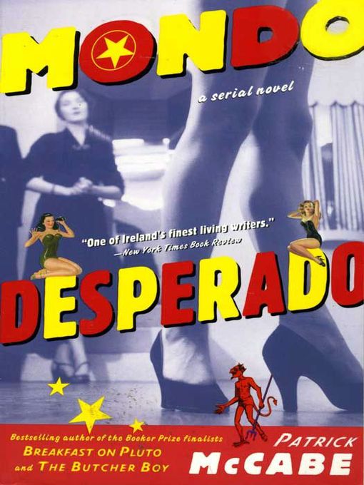 Title details for Mondo Desperado by Patrick McCabe - Available
